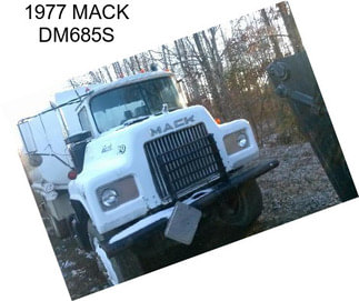 1977 MACK DM685S