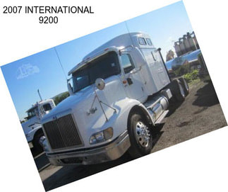 2007 INTERNATIONAL 9200