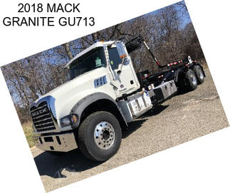 2018 MACK GRANITE GU713