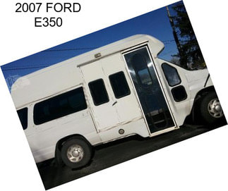 2007 FORD E350