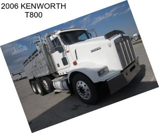 2006 KENWORTH T800