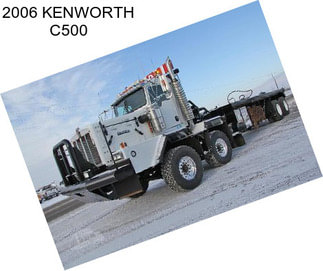 2006 KENWORTH C500