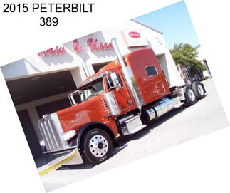 2015 PETERBILT 389