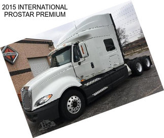 2015 INTERNATIONAL PROSTAR PREMIUM