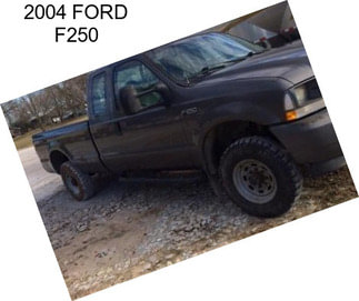 2004 FORD F250