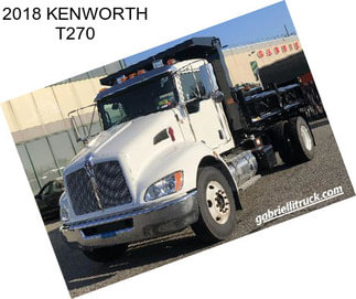 2018 KENWORTH T270