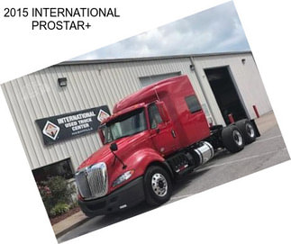 2015 INTERNATIONAL PROSTAR+