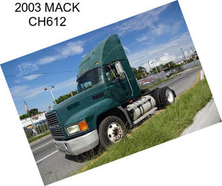 2003 MACK CH612