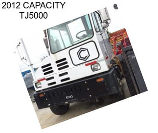 2012 CAPACITY TJ5000