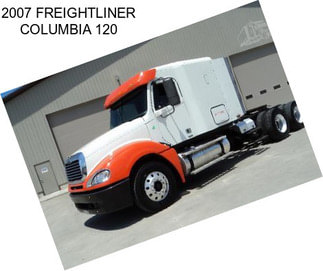 2007 FREIGHTLINER COLUMBIA 120