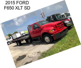 2015 FORD F650 XLT SD