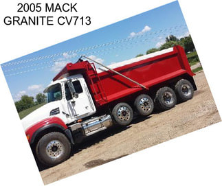 2005 MACK GRANITE CV713