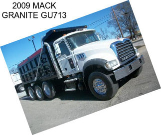 2009 MACK GRANITE GU713