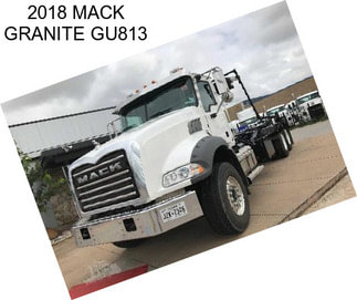 2018 MACK GRANITE GU813