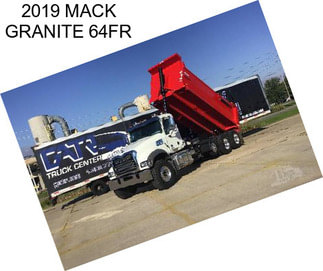 2019 MACK GRANITE 64FR