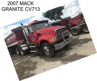 2007 MACK GRANITE CV713