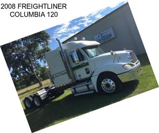 2008 FREIGHTLINER COLUMBIA 120