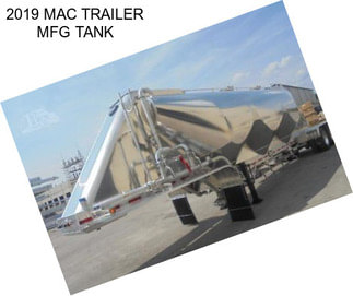 2019 MAC TRAILER MFG TANK