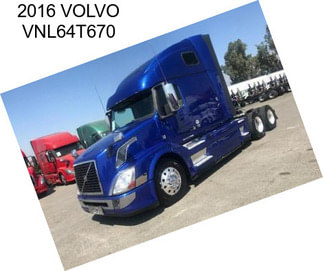 2016 VOLVO VNL64T670