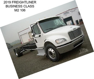 2019 FREIGHTLINER BUSINESS CLASS M2 106