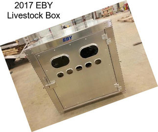 2017 EBY Livestock Box