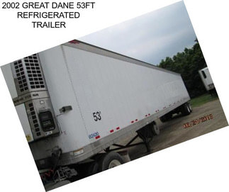 2002 GREAT DANE 53FT REFRIGERATED TRAILER