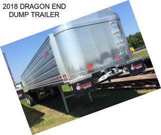 2018 DRAGON END DUMP TRAILER