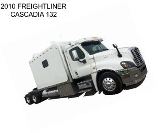 2010 FREIGHTLINER CASCADIA 132