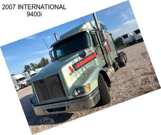 2007 INTERNATIONAL 9400i