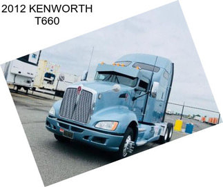 2012 KENWORTH T660