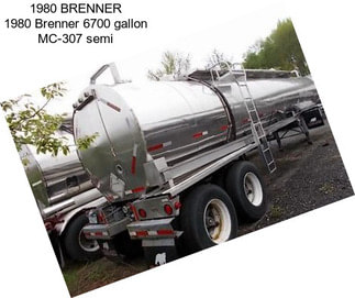 1980 BRENNER 1980 Brenner 6700 gallon MC-307 semi