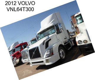 2012 VOLVO VNL64T300