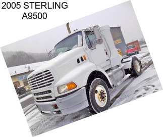 2005 STERLING A9500