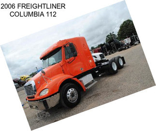 2006 FREIGHTLINER COLUMBIA 112