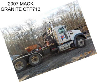 2007 MACK GRANITE CTP713