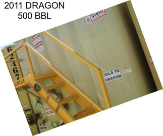 2011 DRAGON 500 BBL