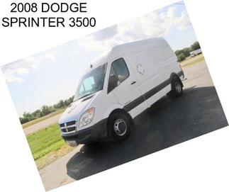 2008 DODGE SPRINTER 3500