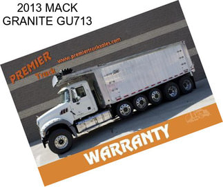 2013 MACK GRANITE GU713