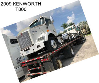 2009 KENWORTH T800