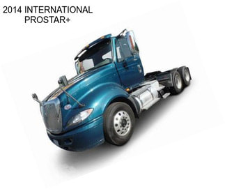 2014 INTERNATIONAL PROSTAR+