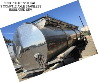 1993 POLAR 7200 GAL., 3 COMPT.,2 AXLE STAINLESS INSULATED SEM