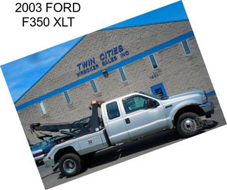 2003 FORD F350 XLT