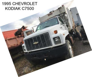 1995 CHEVROLET KODIAK C7500