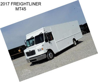 2017 FREIGHTLINER MT45