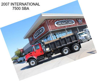 2007 INTERNATIONAL 7500 SBA