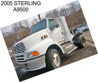 2005 STERLING A9500