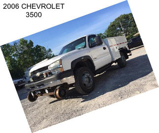 2006 CHEVROLET 3500