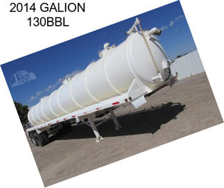 2014 GALION 130BBL