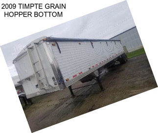 2009 TIMPTE GRAIN HOPPER BOTTOM