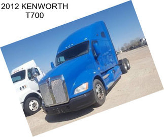 2012 KENWORTH T700